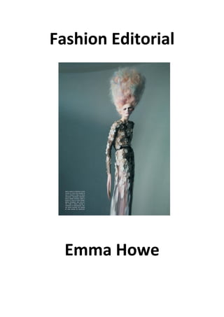 Fashion Editorial

Emma Howe

 
