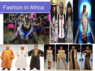 Fashion in Africa
 
