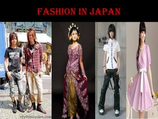 Fashion in Japan
 