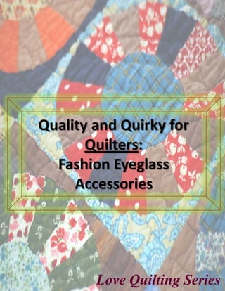 Love Quilting Series
 
