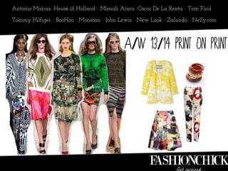 Antonio Marras -House of Holland - Manish Arora -Oscar De La Renta - Tom Ford

Tommy Hilfiger - BooHoo - Monsoon - John Lewis - New Look - Zalando - Nelly.com
 