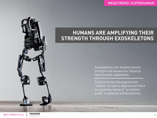 Source: Paper Magazine;
Brands Like Fendi, Moschino
and Anya Hindmarch are
incorporating playful
elements into their designs.
26
MEGATREND: KIDULT
LABELS ARE APPEALING TO
THE CAREFREE INNER-CHILD
“My goal is to be as close to a
five-year-old, or a four-year-old,
or a three-year-old, as possible.”
Kanye West, Paper Magazine
 
