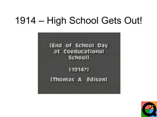 1914 – High School Gets Out!
