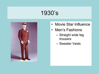 1930’sMovie Star InfluenceMen’s FashionsStraight wide leg trousersSweater Vests