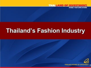 Thailand’s Fashion Industry 
