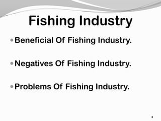 Fishing industry pros and cons