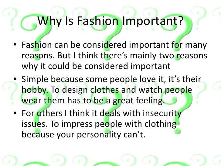 Fashion Is All Around Us