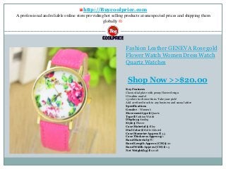 ♛http://Buycoolprice.com
A professional and reliable online store providing hot selling products at unexpected prices and shipping them
globally ®.
Fashion Leather GENEVA Rose gold
Flower Watch Women Dress Watch
Quartz Watches
Key Features
Classic dial plate with peony flower design
Ultrathin model
13 colors to choose from. Take your pick!
Add a refined touch to any business and casual attire
Specifications
Gender：Women's
Movement type：Quartz
Type：Fashion Watch
Display：Analog
Style：Flower
Case Material：Alloy
Dial Color：Multi-Colored
Case Diameter Approx：3.5
Case Thickness Approx：1
Band Material：PU
Band Length Approx (CM)：20
Band Width Approx (CM)：1.5
Net Weight(kg)：0.028
Shop Now >>$20.00
 