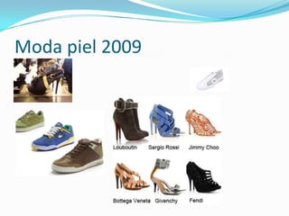 Moda piel 2009