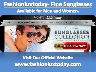 Fashionluxtoday Fine Sunglasses (Fashionluxtoday.com)