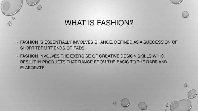 What is fashion about?