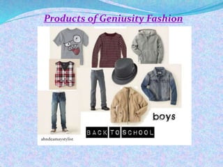 Products of Geniusity Fashion
 