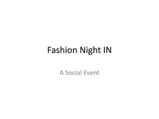 Fashion Night IN A Social Event 
