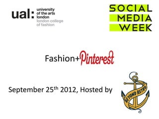 Fashion+


September 25th 2012, Hosted by
 