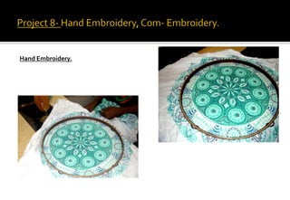 Hand Embroidery.
 