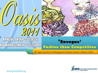 ‘Envogue’Fashion Show Competition By Jagan Institute of Management Studies, Sector-5 Rohini, Delhi 