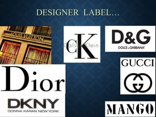 DESIGNER LABEL…
 