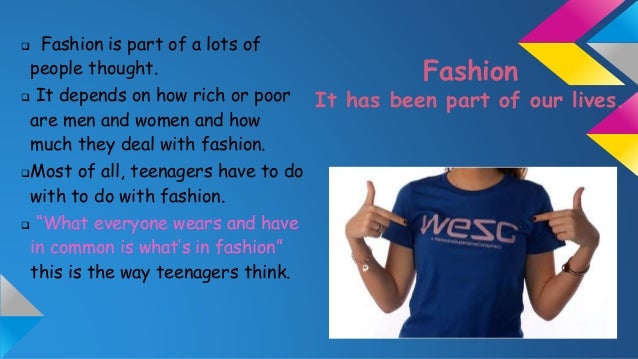 Influence of fashion on youngsters