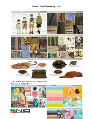 Fashion Trend Forecasting 2016
Girls Kid's Market S/S 2016 Seasonal Trend Forecast
Editor’s Top Pick for Girls
 