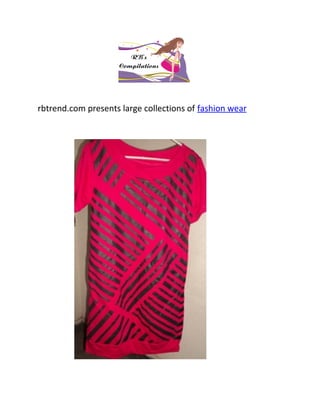 rbtrend.com presents large collections of fashion wear
 