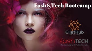 Fash&Tech Bootcamp
 