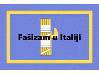 Fašizam u Italiji
 
