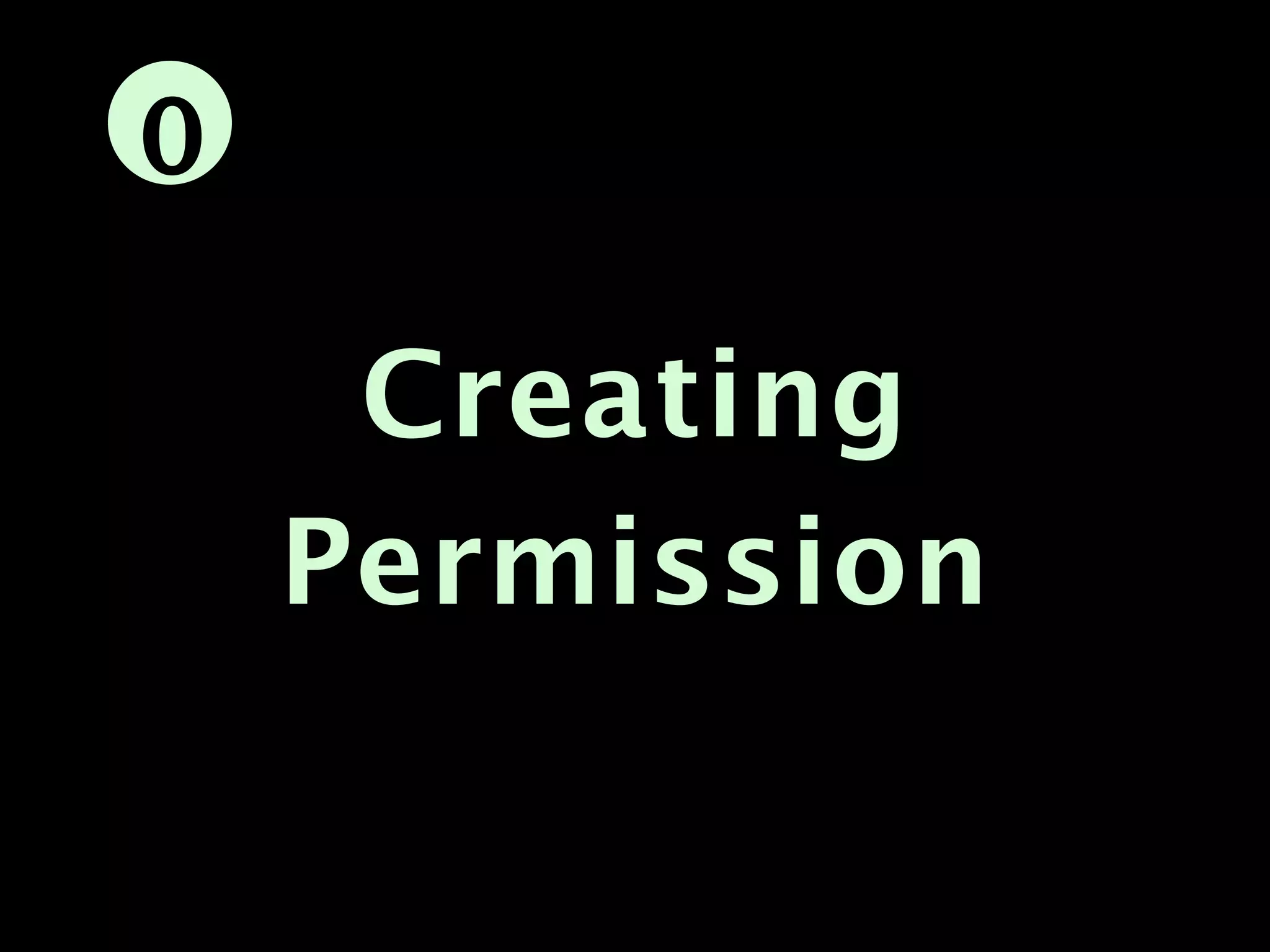 0

     Creating
    Permission
 