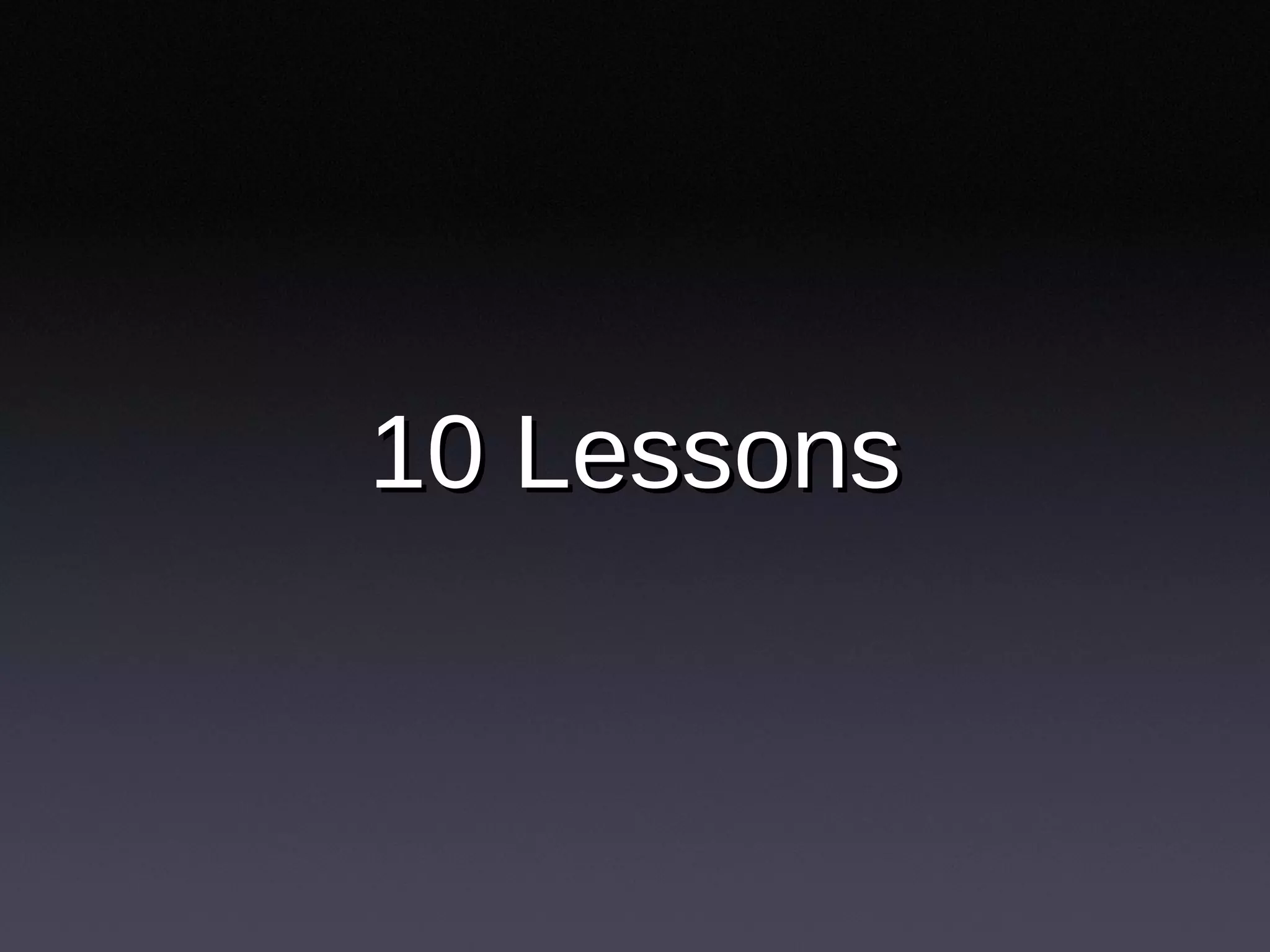 10 Lessons 