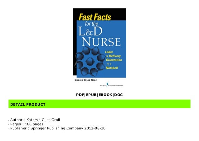 Read Fast Facts for the L D Nurse: Labor Delivery Orientation in