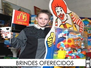 BRINDES OFERECIDOS 49 