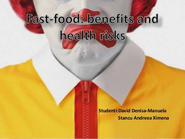 Fast Food Benefits And Health Risks