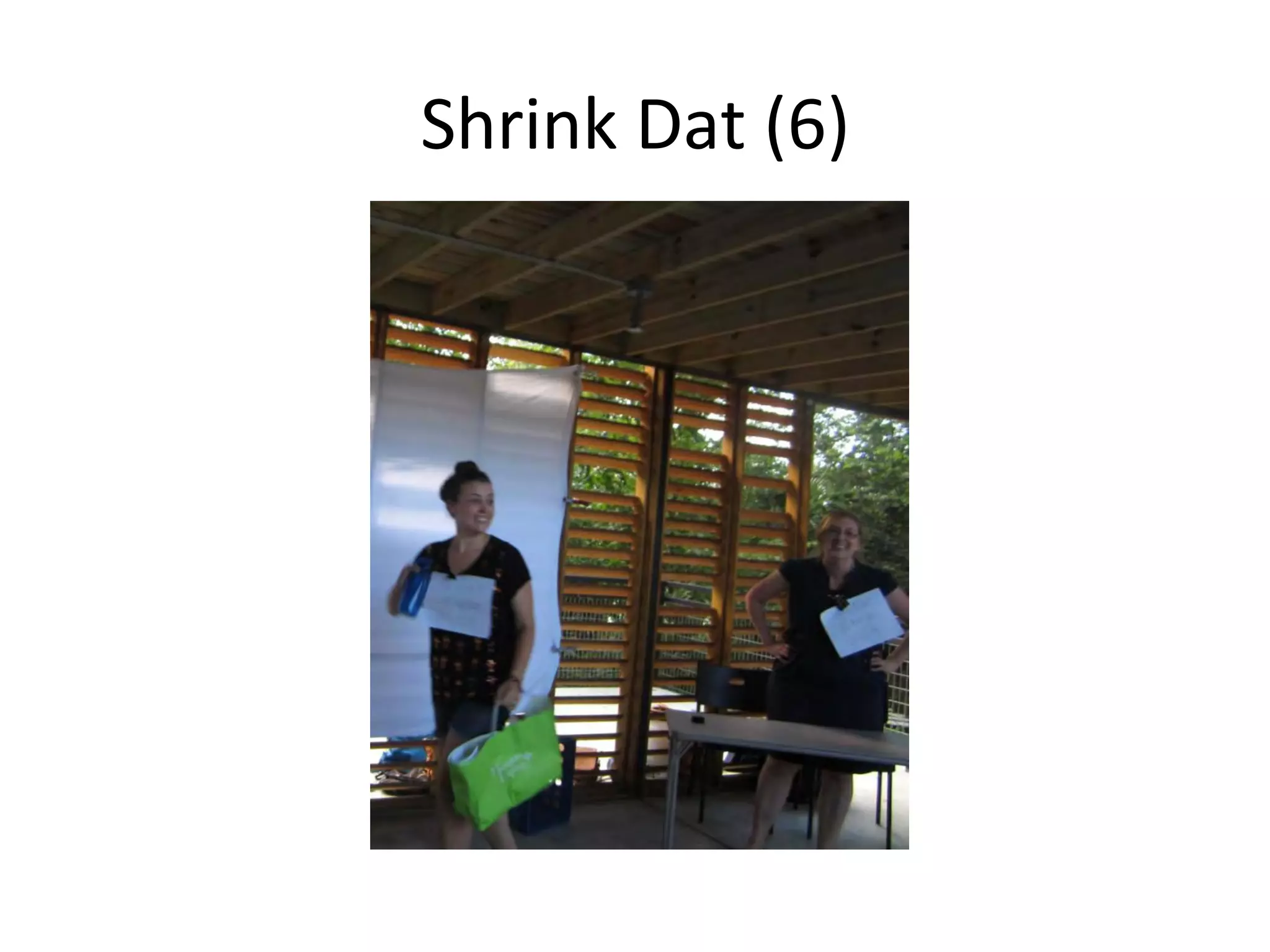 Shrink	
  Dat	
  (6)	
  

 
