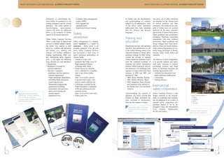 SAFETY INITIATIVES IN CUSTOMER SERVICES - AN OVERVIEW OF AIRBUS SAFETY INITIATIVES                                                            SAFETY INITIATIVES IN CUSTOMER SERVICES - AN OVERVIEW OF AIRBUS SAFETY INITIATIVES




                                                  framework of relationships bet-           . Company safety management       To further ease the dissemination        The above set of safety initiatives
                                                  ween Airbus, its customers (i.e. the        system (SMS),                   and understanding of complex             are intended for the various users
                                                  leasing companies) and the aircraft       . Fleet upgrade and               subjects by all stakeholders, some       of Airbus products and their                   1
                                                  operators. The traffic growth in            standardization,                of the above safety awareness            instructors, but would not be com-
                                                  fast-developing       geo-economic        . English proficiency training.   publications have been translated        plete if Airbus were not involved
                                                  regions has been an additional                                              into the Chinese and Russian             upstream in the basic education
                                                  driver in the evolution of Airbus                                           languages.                               and training of future Airbus pilots,
                                                  support to its aircraft operators.      Safety                                                                       flight attendants and maintenance
                                                                                          awareness                           Training and
                                                                                                                                                                       mechanics. Therefore, cooperation
                                                  Today, Airbus Customer Services                                                                                      programmes with state technical
                                                  offers a wide range of support and      Safety management is a mindset;     education                                universities, flight academies and             2
                                                  services to further enhance operat-     safety readiness is a matter of                                              flying colleges have been devel-
                                                  ing safety. This support is both        awareness… being aware to be        Maintaining the link with operators      oped in China and North America,
                                                  direct (i.e., working with operators)   mentally prepared. Over the past    after their type qualification, in one   while similar programmes are cur-
                                                  and indirect (i.e., working with        years, Airbus Customer Services     of the Airbus Training centres, is an    rently being developed in Russia,
                                                  national civil aviation authorities,    has developed a wide array of       important element of Airbus' safety      Ukraine, India, South Africa and
                                                  training organizations, MRO cen-        safety awareness publications on    awareness strategy. In 2004, Airbus      Australia.
                                                  tres, international safety organiza-    various media:                      created the concept of regional
                                                  tions…) and spans the following         • 'Getting to Grips with'           Airline Instructors Seminars to pro-     The objective of these programmes
                                                  basic elements of a safe operation:       brochures that today cover 19     mote the continued exchange of           is to provide students and cadets              3
                                                  • Regulations,                            flight operations themes,         teaching and safety information          with early exposure to modern
                                                  • Regulatory oversight by                 including cabin safety,           between Airbus instructors and air-      technology systems and flight
                                                     national authorities,                • Flight Operations Briefing        line instructors. The following is the   decks, by providing education and
                                                  • Operator's regulatory                   Notes, published on a monthly     regional coverage achieved by these      training organizations with:
                                                     compliance and best practices:         basis in the Airbus Safety        seminars in 2004 and 2005, and           • Technical documentation and
                                                     . General organization,                Library,                          planned for 2006:                           safety awareness publications,
                                                     . Flight operations organization       (http://www.airbus.com/en/        • 2004: Taipei, Mumbai, Beijing,         • Courseware,
                                                       (including flight operations         corporate/ethics/safety_lib/)     • 2005: Miami, Moscow, Hanoi,            • Training devices.                            4
                                                       monitoring process),                 and in a yearly collector box     • 2006: Bangalore, Tunis, Beijing,
                                                     . Maintenance/engineering            • E-Briefings, available on the        plus locations to be selected in
                                                       organization including               Flight Operations Community          the Middle East, Asia and South       International
                                                       maintenance best practices,          of the new airbusworld.com           America.                              safety cooperation
                                                       spares provisioning and              customer portal,
          Flight Operations Briefing Notes             ground support                       (http://www.airbusworld.com/)     Acknowledging the requests of            Airbus Customer Services is also
          collector box, brochure ‘Getting to          equipment/tools,                   • Videos and CDs.                   operators, the initial concept that      further involved in the develop-                      Airbus Training centres in
          Grips’ in Chinese and Russian                                                                                       focused on flight operations has         ment of workshops and seminars                        1. Beijing
          languages, safety-awareness tutorials                                                                                                                                                                              2. Hamburg
                                                                                                                              been extended to maintenance             that are deployed in the context of                   3. Miami
          and courseware on CDs.
                                                                                                                              from the last seminar in Hanoi.          regional safety cooperation pro-                      4. Toulouse
                                                                                                                                                                       grammes funded or led by the
                                                                                                                                  Airbus Safety Library home page      European Union, the International
                                                                                                                                  hosted on the Airbus corporate       Civil Aviation Organization
                                                                                                                                  website                              (ICAO) and Airbus.                                 E-Briefings, a new interactive
                                                                                                                                                                                                                          safety-awareness publication
FAST 37




                                                                                                                                                                                                                                                           FAST 37
 4                                                                                                                                                                                                                                                         5
 