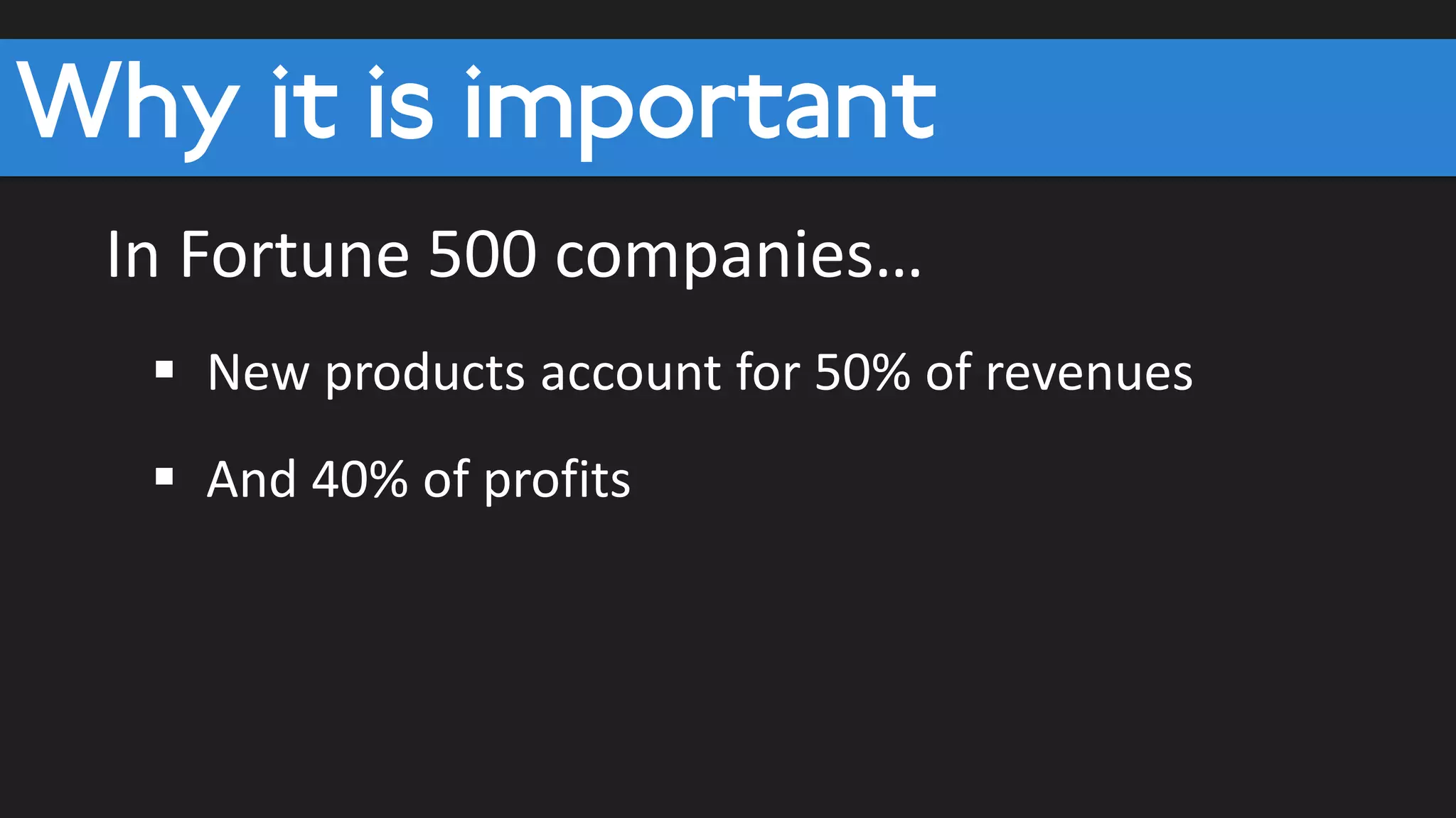 WHAT IS INNOVATION?
CREATIVITY
is about new ideas
INNOVATION
is the profitable
implementation of
these ideas
 