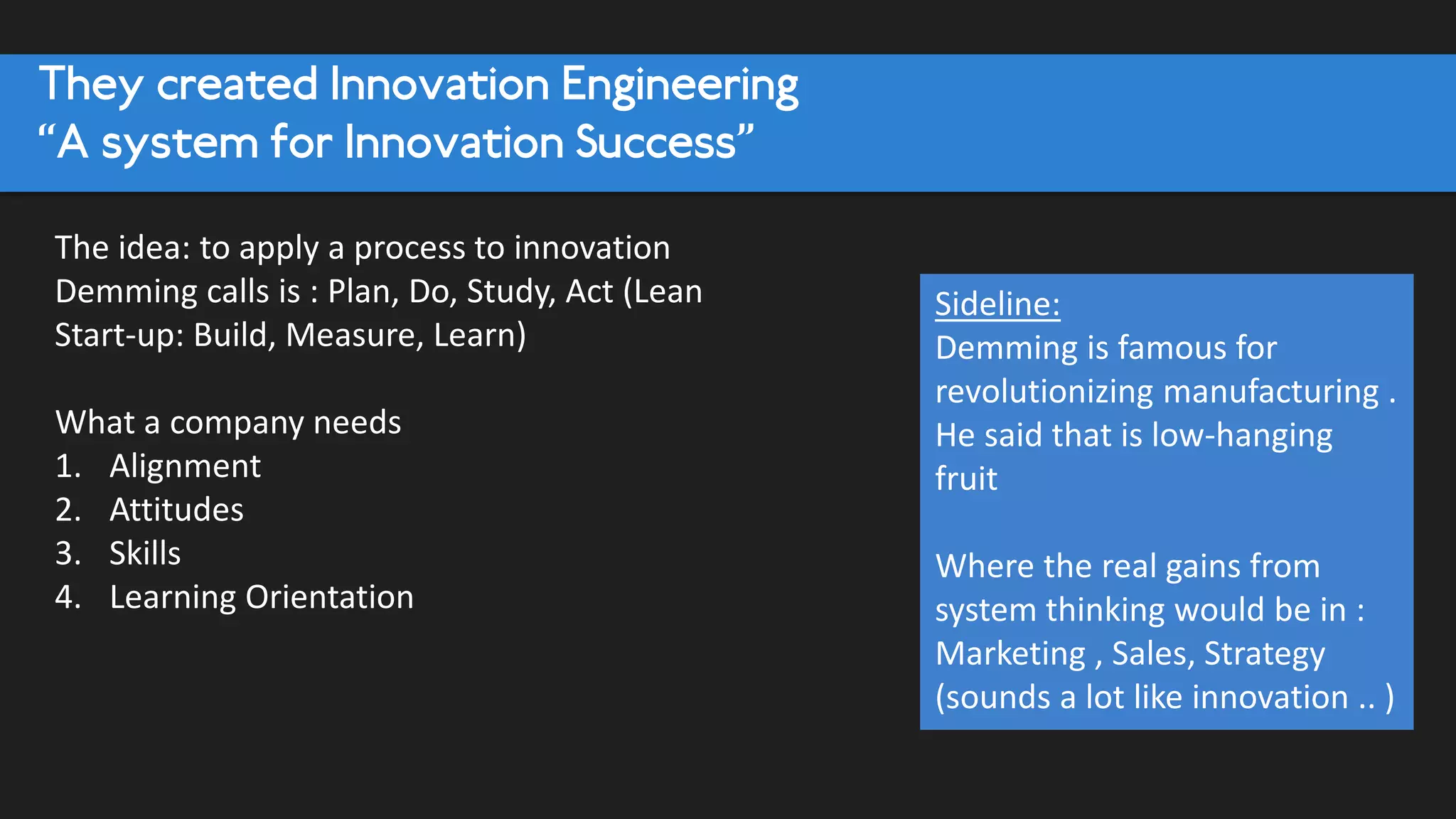 16 %
ideas
84 %
systems
They identified the share of success due to
ideas and systems to execute ideas
 
