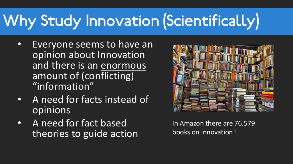 The Science of Innovation (Facts, Systems, Best practices)