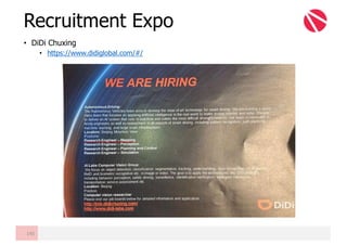 • DiDi Chuxing
• https://www.didiglobal.com/#/
Recruitment Expo
145
 