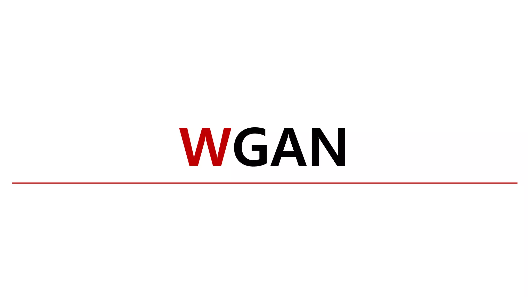 WGAN
 
