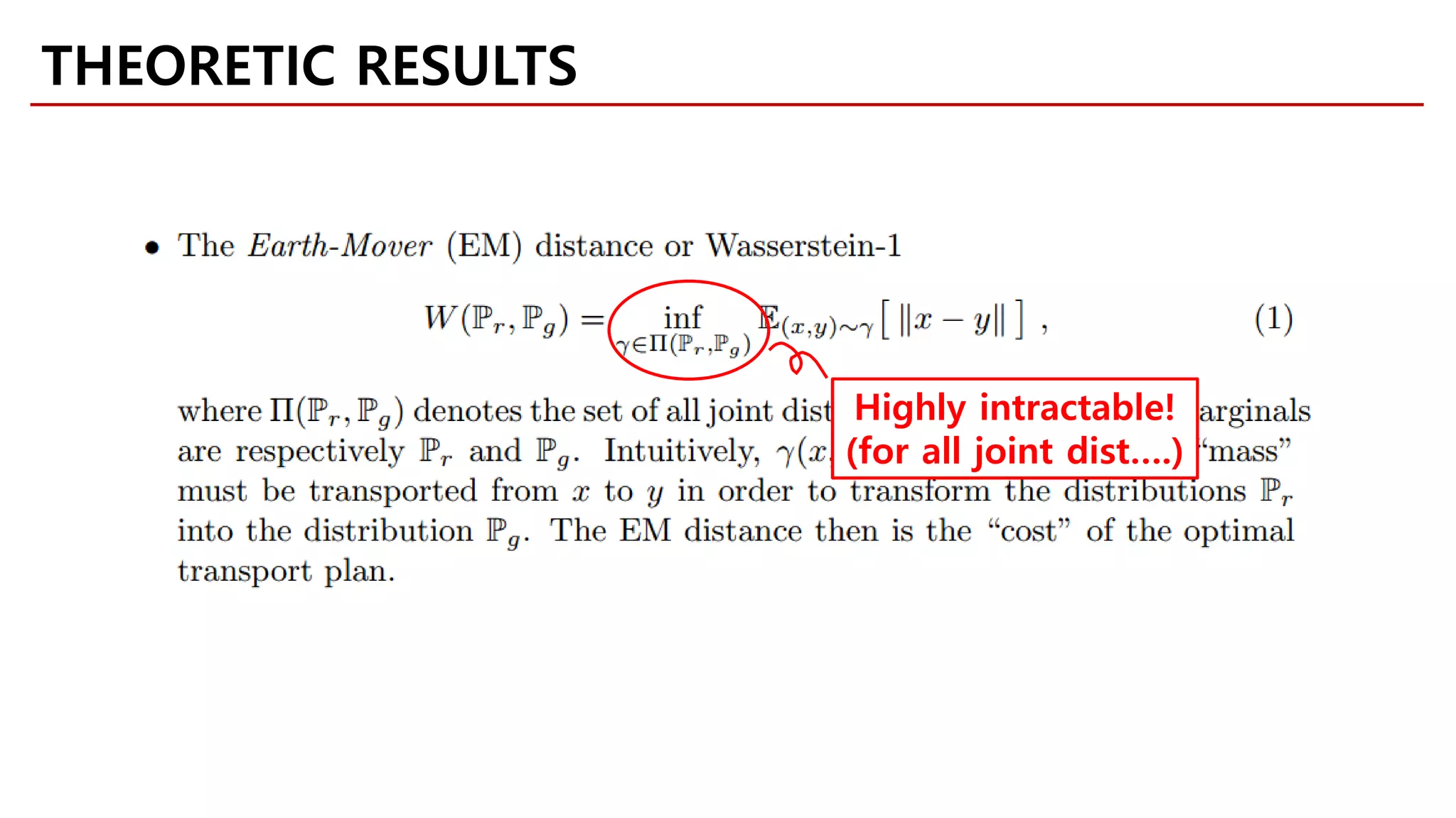 THEORETIC RESULTS
Highly intractable!
(for all joint dist….)
 