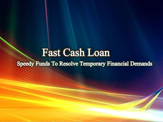 Fast cash loan