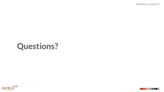 @kaniasty | #uxpabos17
Questions?
 