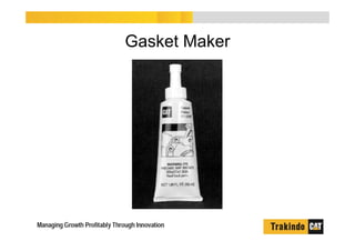 Gasket Maker
 