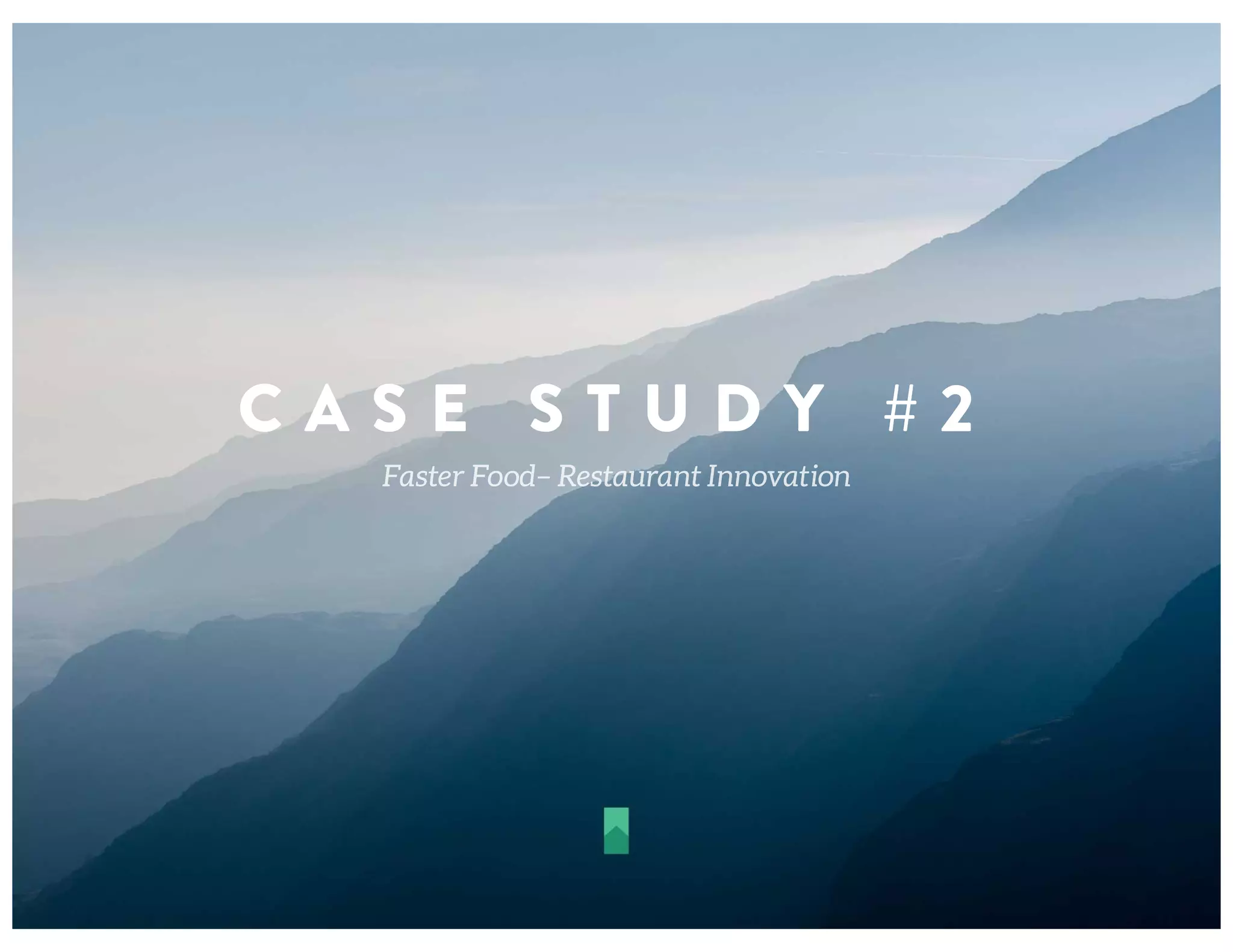 C A S E S T U D Y # 2
 