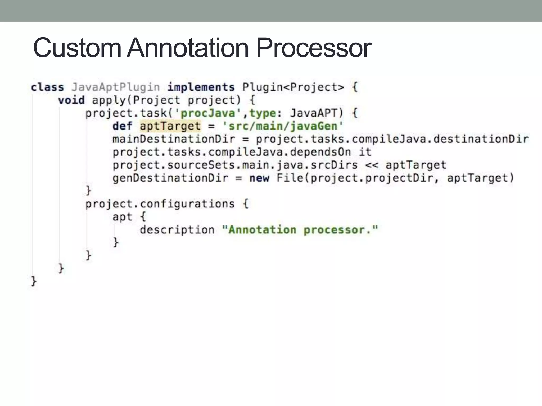 Custom Annotation Processor
 