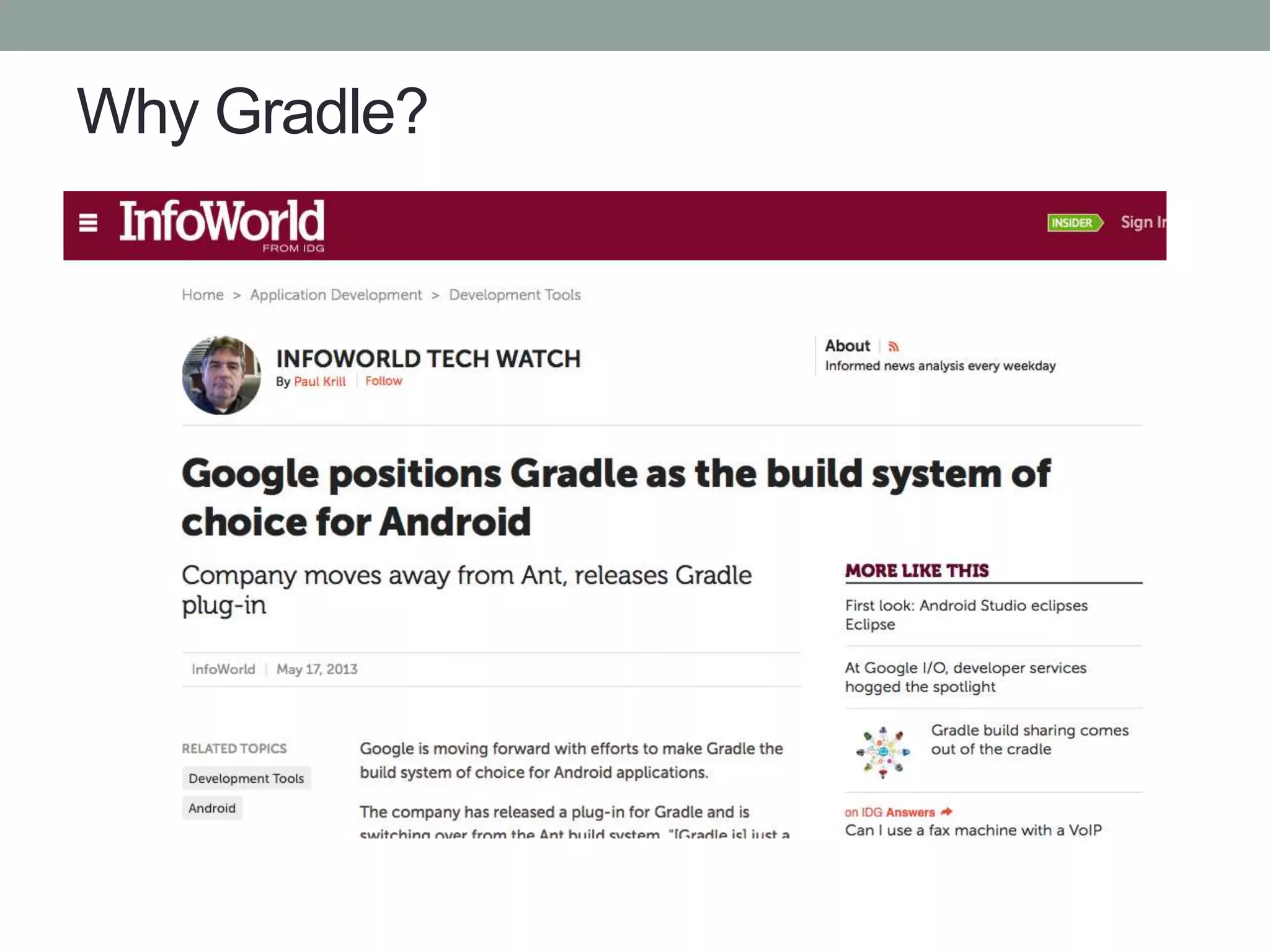Why Gradle?
 