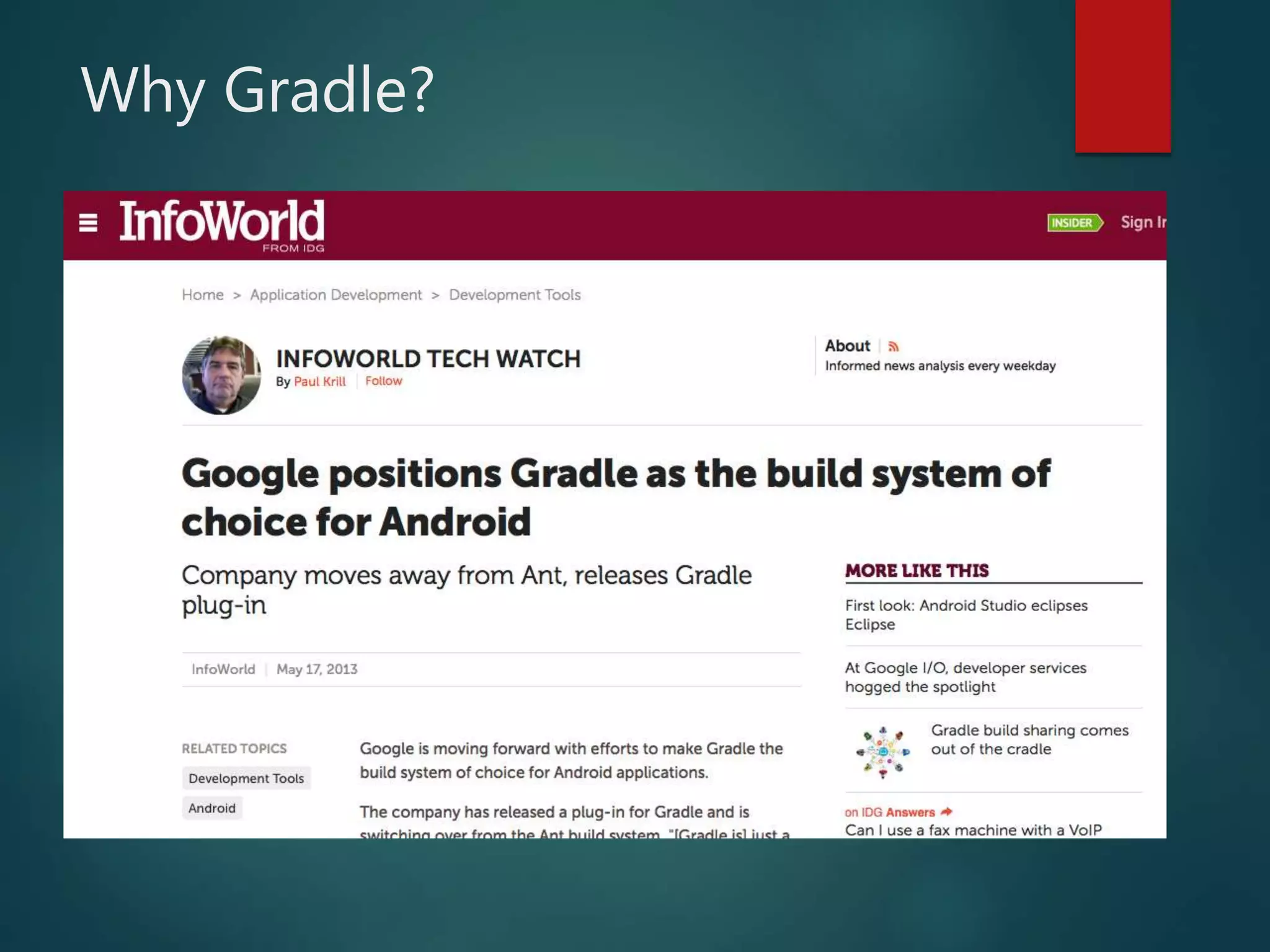 Why Gradle?
 