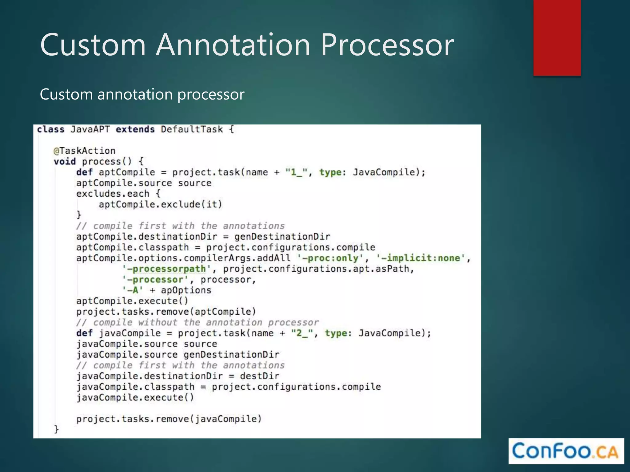 Custom Annotation Processor
Custom annotation processor
 