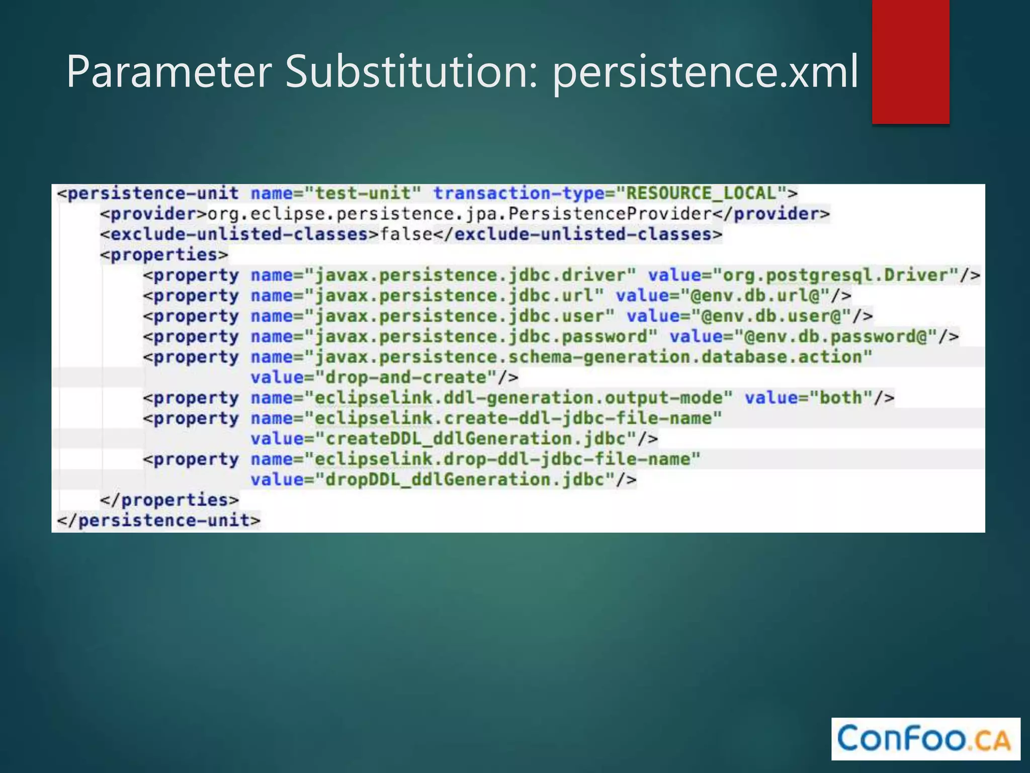 Parameter Substitution: persistence.xml
 