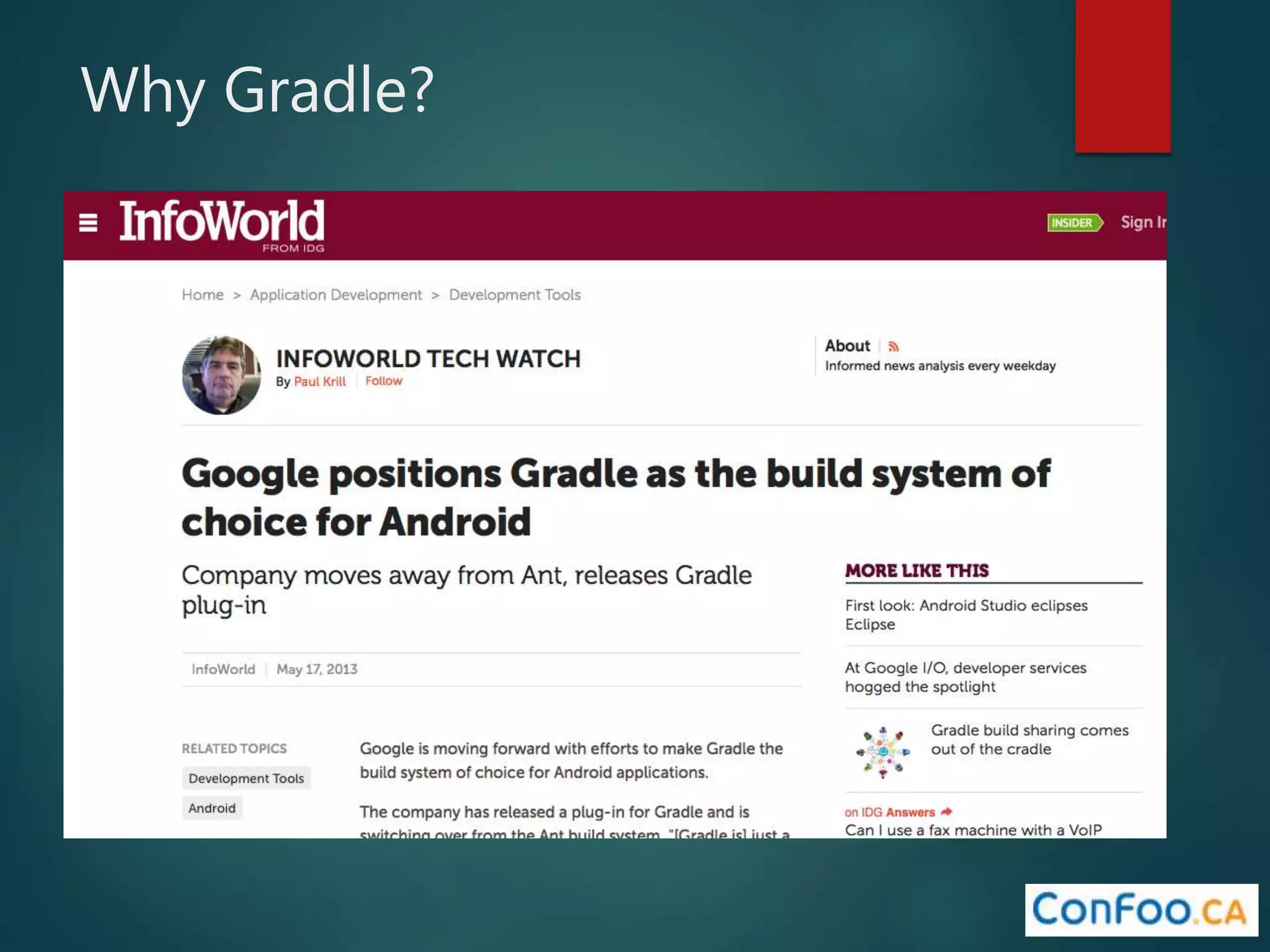 Why Gradle?
 