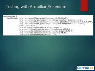 Testing with Arquillian/Selenium
 
